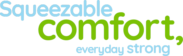 Squeezable Comfort, Everyday Strong.